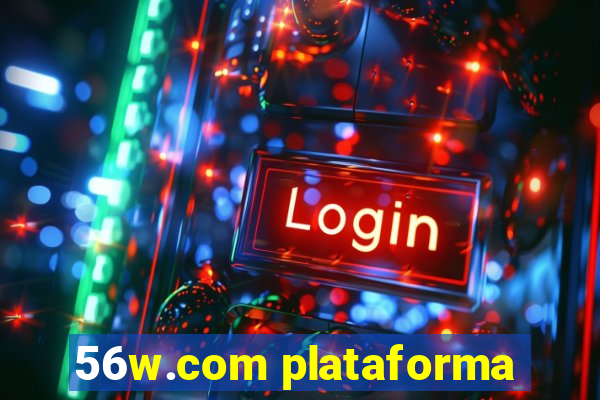 56w.com plataforma